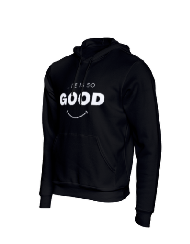 Life is so Good - Unisex Hoodie